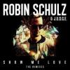 Robin+Schulz+%26+J.u.d.g.e. - Show+Me+Love