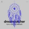 Tom+Novy+%26+Milkwish - Dream+Catcher