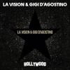 La+Vision+%26+Gigi+Dagostino - Hollywood
