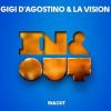 Gigi+D+Agostino%2C+La+Vision - In+%26+Out