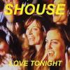 Shouse - Love+Tonight