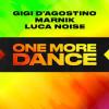 Gigi+Dagostino%2C+Marnik%2C+Luca+Noise - One+More+Dance