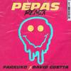 Farruko%2C+David+Guetta - Pepas+%28David+Guetta+Remix%29