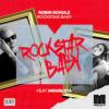 Robin+Schulz%2C+Mougleta - Rockstar+Baby