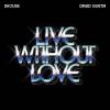 Shouse%2C+David+Guetta - Live+Without+Love