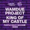 Wamdue+Project - King+Of+My+Castle+%28Purple+Disco+Machine+Remix%29