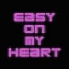 Gabry+Ponte - Easy+On+My+Heart