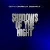 Gigi+D%27agostino%2C+Boostedkids - Shadows+Of+The+Night+%28Gigi+Dag+Mix%29