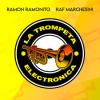 Raf+Marchesini%2C+Ramon+Ramonito - La+Trompeta+Electronica