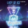 Fancy - Lady+Of+Ice