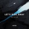 Avicii%2C+Elle+King - Let%27s+Ride+Away