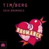 Tim+Berg - Seek+Bromance+%28avicii%27s+Vocal+Edit%29