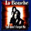 La+Bouche - You+Won%27t+Forget+Me