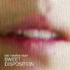 The+Temper+Trap - Sweet+Disposition