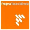 Fragma - Toca%27s+Miracle
