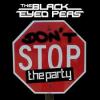 Black+Eyed+Peas - Don%27t+Stop+The+Party