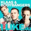 Klaas+%26+Bodybangers - I+Like