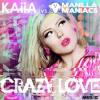 Kaiia+Vs+Manilla+Maniacs - Crazy+Love