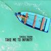 Consoul+Trainin - Take+Me+To+Infinity