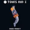 Tones+And+I - Dance+Monkey
