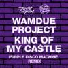 Wamdue+Project - King+Of+My+Castle+%28Purple+Disco+Machine+Remix%29