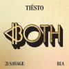 Tiesto%2C+21+Savage%2C+Bia - Both