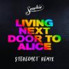 Smokie%2C+Stereoact - Living+Next+Door+To+Alice