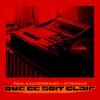 Paul+Kalkbrenner%2C+Stromae - Que+Ce+Soit+Clair