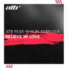 Atb%2C+Shaun+Farrugia - Believe+In+Love