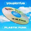 Younotus%2C+Plastik+Funk - In+The+Middle