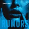 Tomas+Grey - Rumors