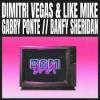 Dimitri+Vegas%2C+Like+Mike%2C+Gabry+Ponte%2C+Banfy%2C+Sheridan - Bam+Bam