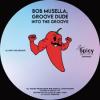 Bob+Musella%2C+Groove+Dude - Into+The+Groove