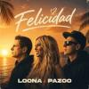 Loona%2C+Pazoo - Felicidad
