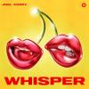 Joel+Corry - Whisper